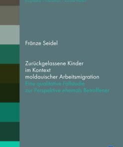 Zurückgelassene Kinder im Kontext moldauischer Arbeitsmigration